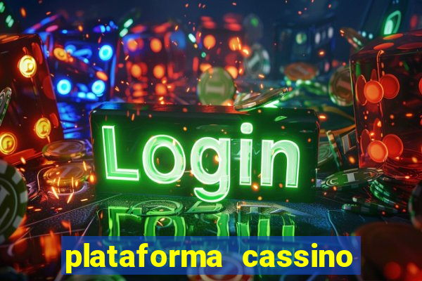 plataforma cassino que paga no cadastro